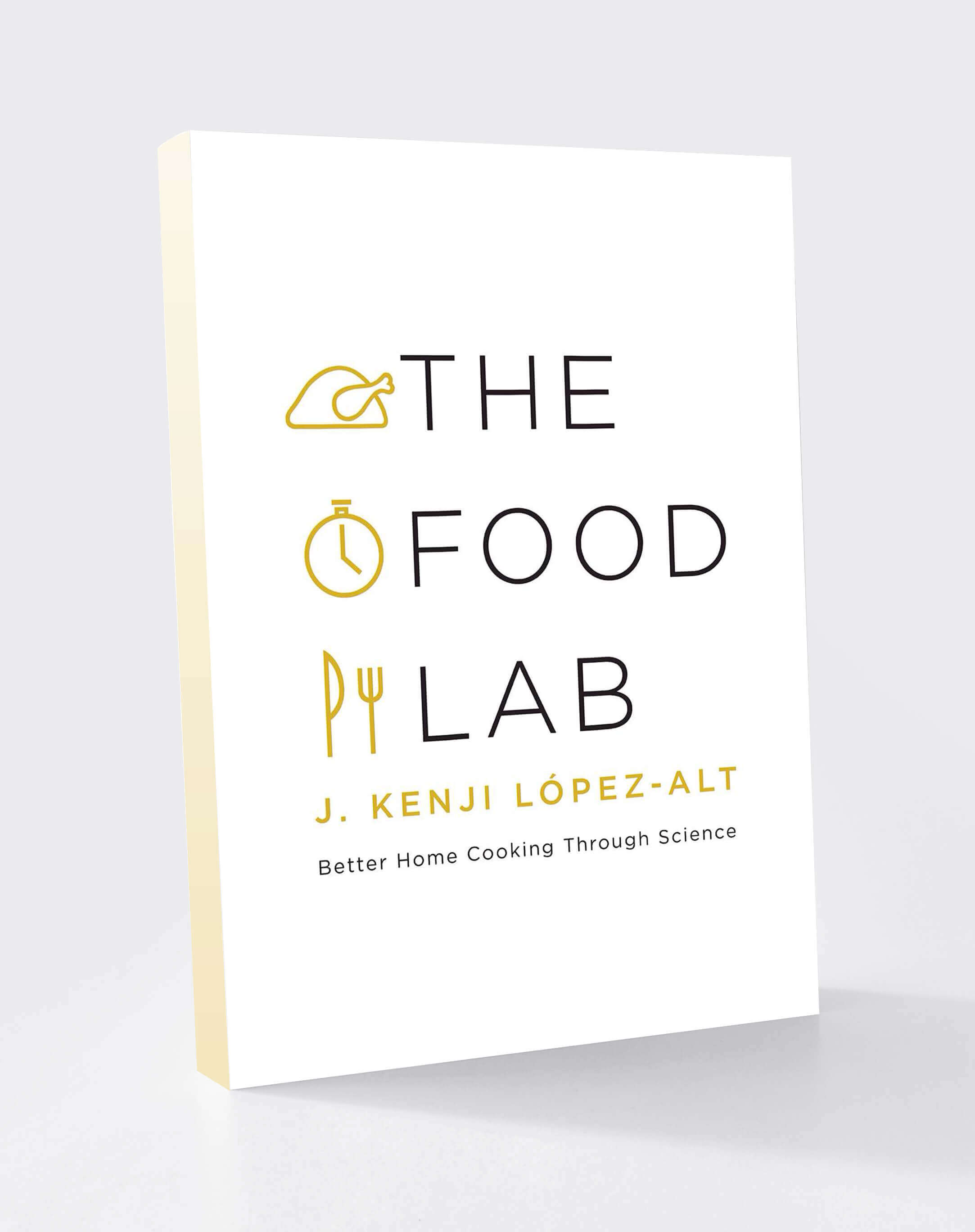 The Food Lab: Better Home Cooking Through Science